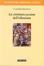 La cristianizzazione dell'ellenismo