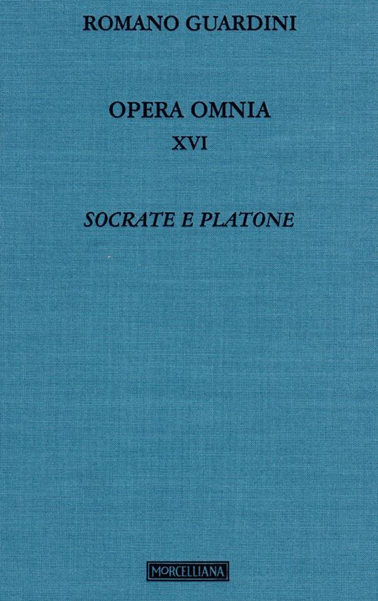 Opera omnia. Vol. 16: Socrate e Platone. - Romano Guardini - copertina