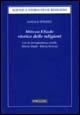 Mircea Eliade storico delle religioni. Con la corrispondenza inedita di Mircea Eliade-Károly Kerényii - Natale Spineto - copertina