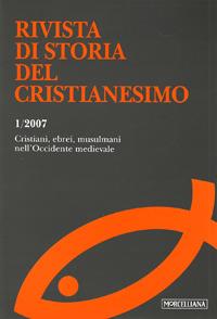 Rivista di storia del cristianesimo (2007). Ediz. multilingue. Vol. 1: Cristiani, ebrei, musulmani nell'Occidente medievale. - copertina