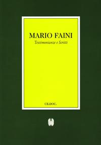 Mario Faini. Testimonianze e scritti - copertina