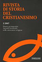 Rivista di storia del cristianesimo (2007). Vol. 2: Donne protagoniste. Autorità femminile nelle minoranze religiose.