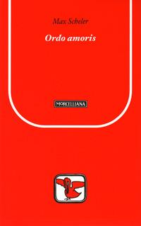 Ordo amoris - Max Scheler - copertina