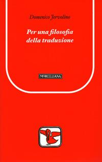 Per una filosofia della traduzione - Domenico Jervolino - copertina