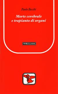 Morte cerebrale e trapianto di organi - Paolo Becchi - copertina