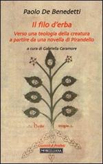 Il filo d'erba. Verso una teologia della creatura a partire da una novella di Pirandello