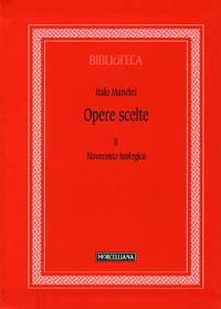Opere scelte. Vol. 2: Novecento teologico - Italo Mancini - copertina