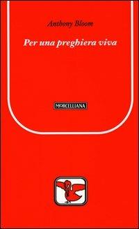 Per una preghiera viva - Anthony Bloom - copertina