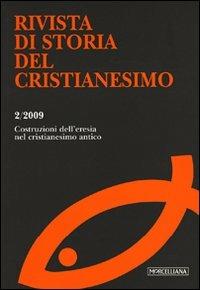 Rivista di storia del cristianesimo (2009). Vol. 2: Le costruzioni dell'eresia nel cristianesimo antico. - copertina