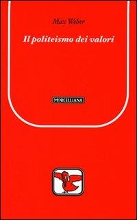 Il politeismo dei valori - Max Weber - copertina