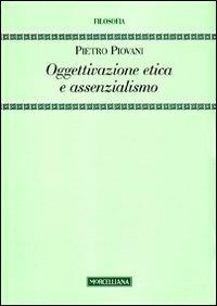 Oggettivazione etica e assenzialismo - Pietro Piovani - copertina