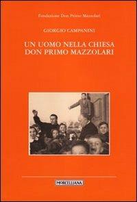 Un uomo nella Chiesa. Don Primo Mazzolari - Massimo Campanini - copertina