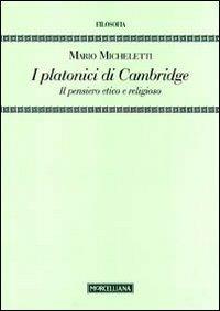 I platonici di Cambridge. Il pensiero etico e religioso - Mario Micheletti - copertina