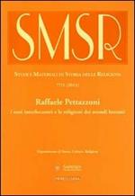 SMSR. Studi e materiali di storia delle religioni (2011). Vol. 77\1: Raffaele Pettazzoni e la storia delle religioni.