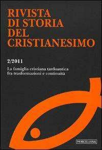 Rivista di storia del cristianesimo (2011). Ediz. multilingue. Vol. 2: La famiglia nel mondo antico. - copertina