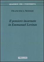 Il pensiero incarnato in Emmanuel Levinas