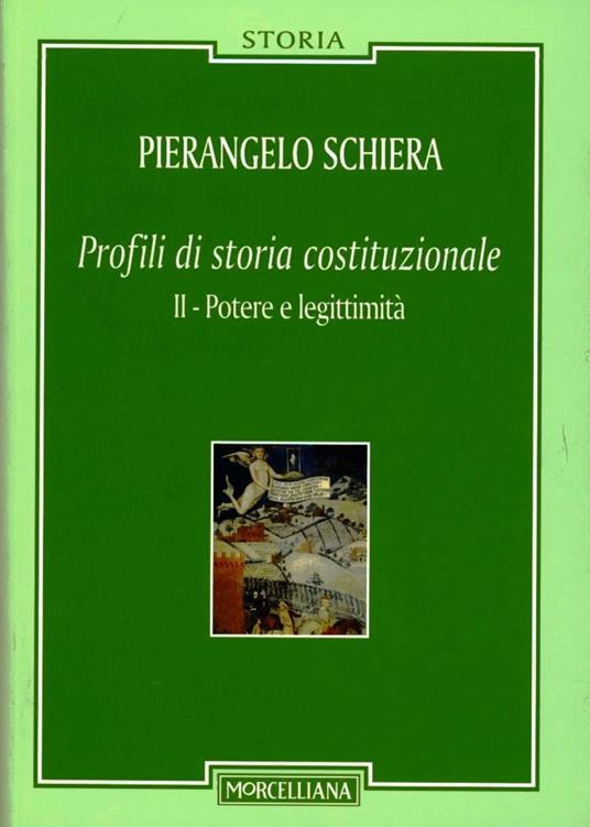 Profili di storia costituzionale. Vol. 2: Potere e legittimità. - Pierangelo Schiera - copertina