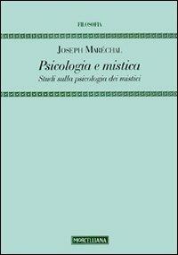 Psicologia e mistica. Studi sulla psicologia dei mistici - Joseph Maréchal - copertina