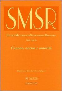 SMSR. Studi e materiali di storia delle religioni (2012). Vol. 78\1: Canone, norma e autorità. - copertina