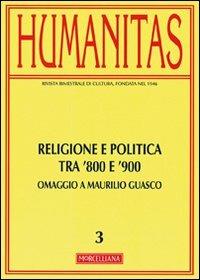 Humanitas. Vol. 3: Religione e politica tra Otto e Novecento. - copertina