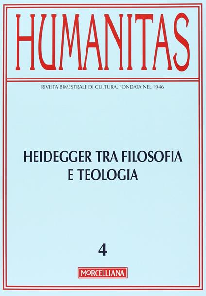 Humanitas (2013). Vol. 2: Heidegger tra filosofia e teologia. Oltre la modernità. - copertina
