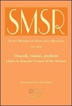 SMSR. Studi e materiali di storia delle religioni (2013). Vol. 79\1: Oracoli, visioni, profezie. L'Egitto da Alessandro il Grande all'alto Medioevo.
