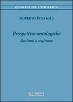 Prospettive ontologiche. Realismi a confronto