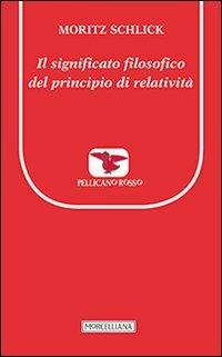Il significato filosofico del principio di relatività - Moritz Schlick - copertina