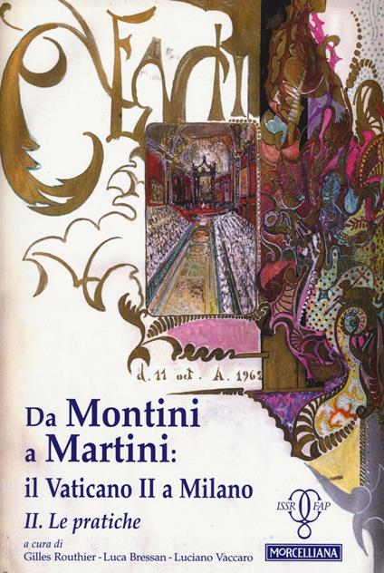 Da Montini a Martini. Il Vaticano II a Milano. Vol. 2: Le pratiche. - copertina
