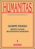 Humanitas (2014). Vol. 1: Giuseppe Toniolo. Cattolicesimo, economia e cultura tra Ottocento e Novecento.
