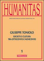 Humanitas (2014). Vol. 1: Giuseppe Toniolo. Cattolicesimo, economia e cultura tra Ottocento e Novecento.