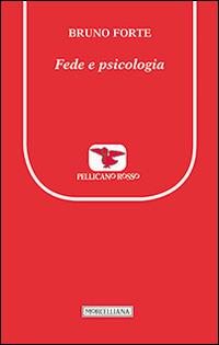 Fede e psicologia. Per un dialogo reciprocamente fecondo - Bruno Forte - copertina