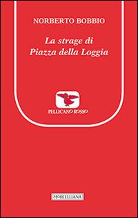 La strage di piazza della Loggia - Norberto Bobbio - copertina