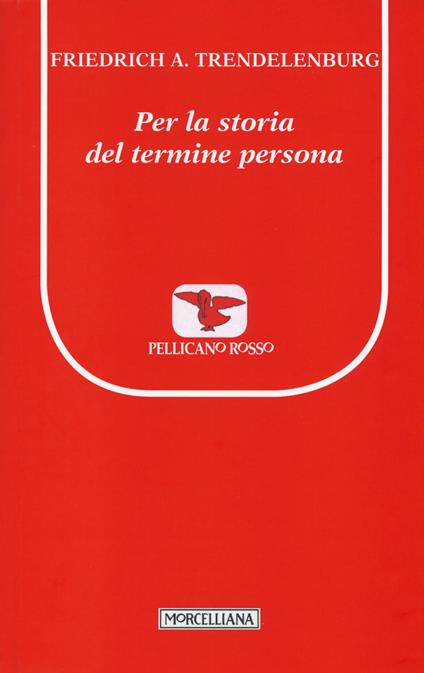 Per la storia del termine persona - Friedrich A. Trendelenburg - copertina
