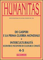 Humanitas (2014). Vol. 5: De Gasperi e la prima guerra mondiale. Interculturalità. Scontri e incontri di culture e civiltà.