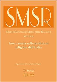 SMSR. Studi e materiali di storia delle religioni (2014). Vol. 80: Arte e storia nelle tradizioni religiose dell'India. - copertina