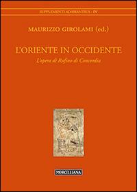 L'Oriente in Occidente. L'opera di Rufino di Concordia - copertina