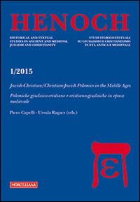 Henoch (1/2015). Vol. 4: Jewish-Christian/Christian-Jewish Polemics in the Middle Ages. - copertina