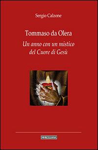 Tommaso da Olera. Un anno con un mistico del Cuore di Gesù - Sergio Calzone - copertina