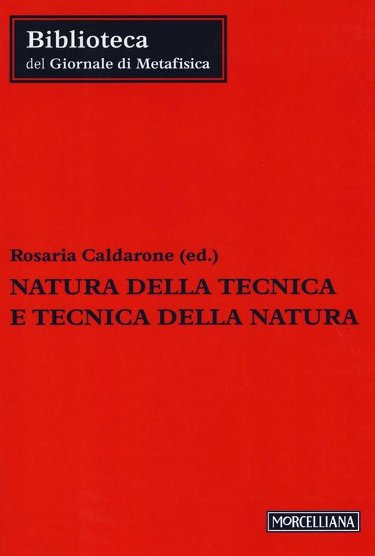 Natura della tecnica e tecnica della natura - copertina