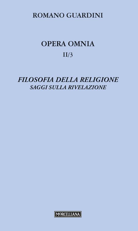 Filosofia della religione. Saggi sulla rivelazione - Romano Guardini - copertina