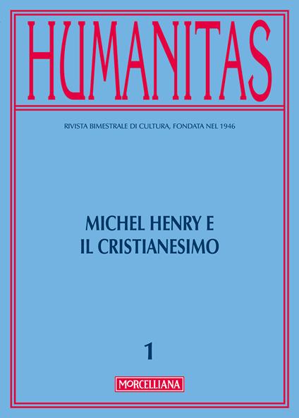 Humanitas (2017). Vol. 1: Michel Henry e il cristianesimo. - copertina