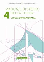 Manuale di storia della Chiesa. Vol. 4: L'epoca contemporanea. Dalla Rivoluzione francese al Vaticano II e alla sua recezione (1789-2022)