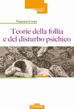 Teorie della follia e del disturbo psichico