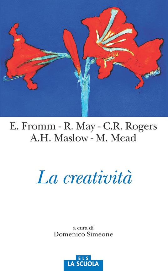 La creatività - Erich Fromm,Abraham H. Maslow,Rollo May - copertina