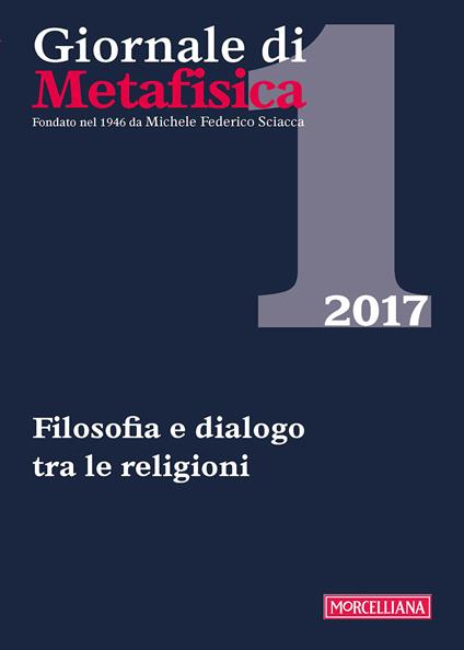 Giornale di metafisica (2017). Vol. 1: Filosofia e dialogo tra le religioni. - copertina