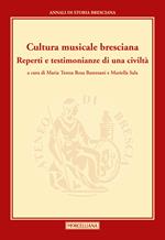 Cultura musicale bresciana. Reperti e testimonianze di una civiltà