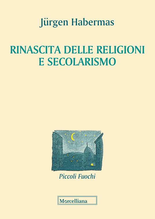 Rinascita delle religioni e secolarismo - Jürgen Habermas - copertina