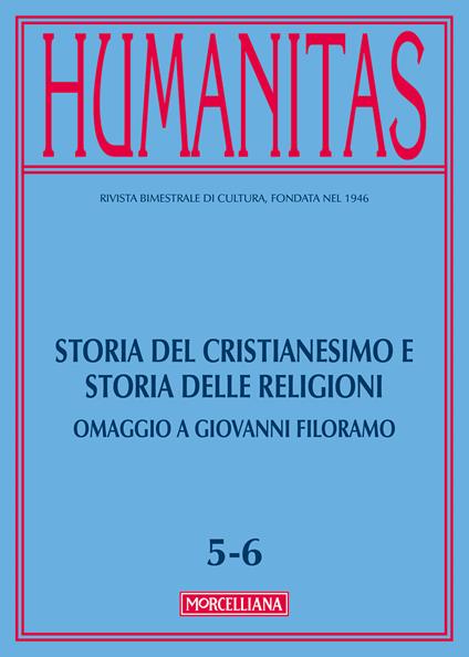 Humanitas (2017). Vol. 5-6: Storia del cristianesimo e storia delle religioni. Omaggio a Giovanni Filoramo. - copertina