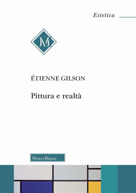 Pittura e realtà - Étienne Gilson - copertina